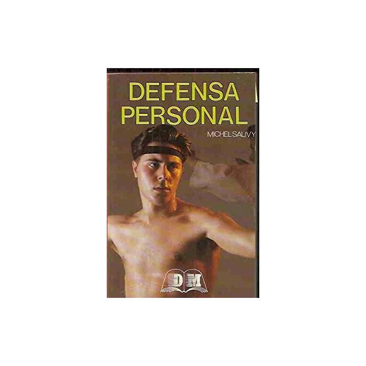 DEFENSA PERSONAL - SAUVY, MICHEL